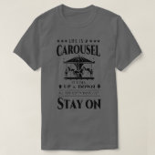 Het leven is een carrousel motivatie citaat 3 t-shirt (Design voorkant)