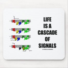 Het leven is een cascade van signalen (signaalover muismat