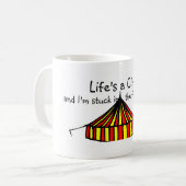 Het leven is een Circus Mok (Voorkant links)