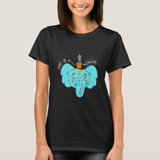 Het leven is een circus t-shirt (Voorkant)