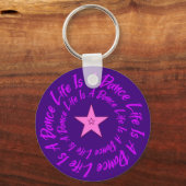 Het leven is een dansse Sleutelhanger (Voorkant)