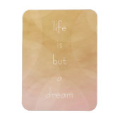 Het leven is een droom magneet (Verticaal)