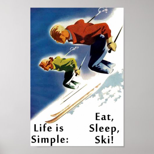 Het leven is een eenvoudig Eat Sleep Ski-Poster Poster (Voorkant)