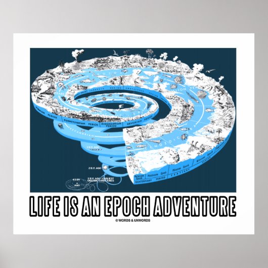 Het leven is een Epoch Adventure (geologische tijd Poster (Voorkant)