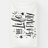 Het leven is een feest - vrolijk feest citaat spandoek (Verticaal)