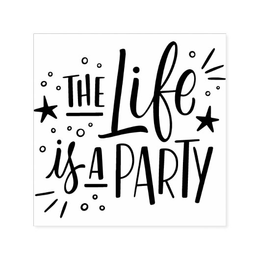 "Het leven is een feest" zelfinkkende rubberen ste Zelfinktende Stempel (Design)