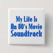 Het leven is een filmsoundtrack van 80 vierkante button 5,1 cm (Voorkant)