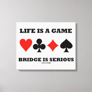Het leven is een gamebrug is ernstig (vier kaartee canvas afdruk