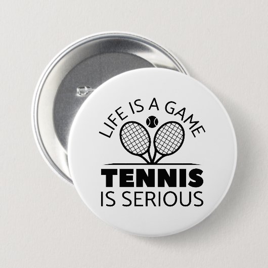 Het leven is een gametennis. ronde button 7,6 cm (Voorkant /achterkant)