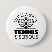 Het leven is een gametennis. ronde button 7,6 cm (Voorkant)