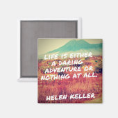 Het leven is een gedurfde avontuur citaat magneet (Voorkant / Achterkant)