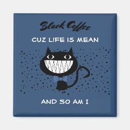 Het leven is een gemene kat magneet