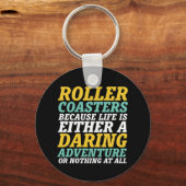 Het leven is een gewaagde vrijloopbaan sleutelhanger (Voorkant)