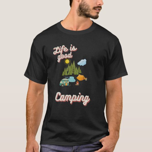 Het leven is een goed kampvuur cadeau voor camper t-shirt (Voorkant)