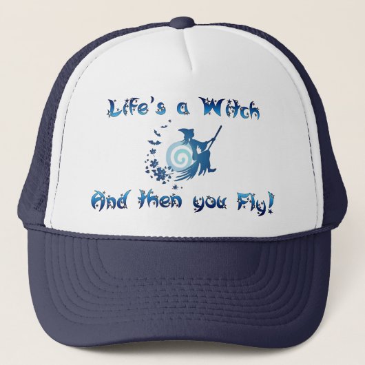 Het leven is een heks trucker pet (Voorkant)