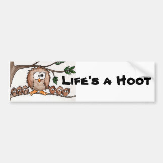 Het leven is een Hoot Bumpersticker