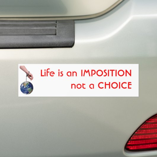 Het leven is een IMPOSITIE Bumpersticker (Op auto)