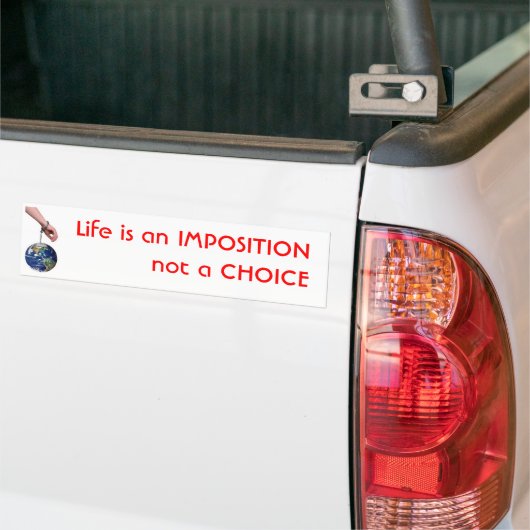 Het leven is een IMPOSITIE Bumpersticker (Op Truck)