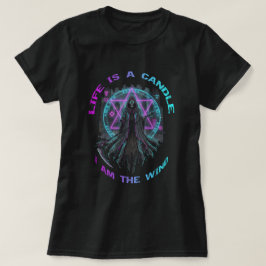 Het leven is een kaars, ik ben de wind t-shirt