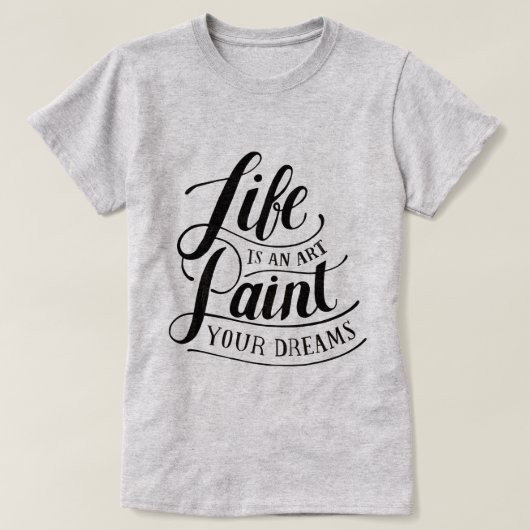 Het leven is een kunst t-shirt (Design voorkant)
