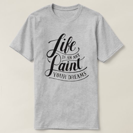 Het leven is een kunst t-shirt (Design voorkant)