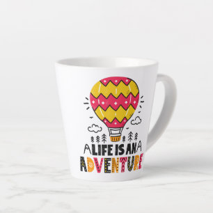 Het leven is een Latte Mok van het Avontuur