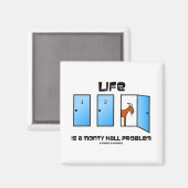 Het leven is een Monty Hall probleem (drie deuren) Magneet (Voorkant / Achterkant)