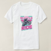 Het leven is een mooie ride t-shirt (Design voorkant)