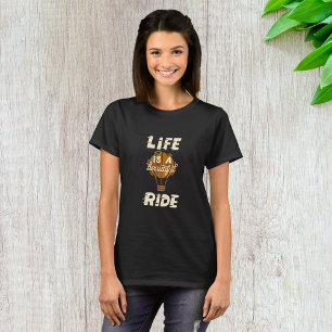 Het leven is een mooie ride t-shirt