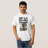 Het leven is een mooie strijd t-shirt (Voorkant volledig)