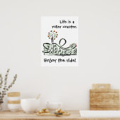 Het leven is een Onderzetter. Geniet van de Ride!  Poster (Keuken)