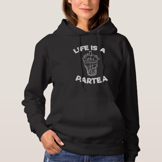 Het leven is een Partea Bubble Tea Pun Boba Tea Dr Hoodie (Voorkant)