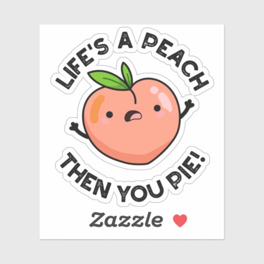Het leven is een peach, dan doe je grappige fruitb sticker (Vel)