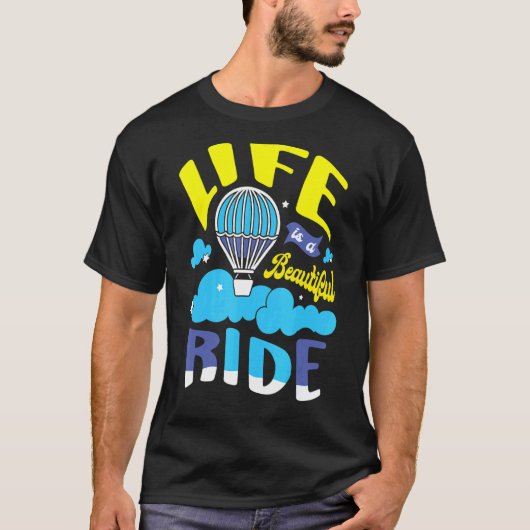 Het leven is een prachtige luchtballon met rivierb t-shirt (Voorkant)