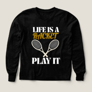 Het leven is een racket, speel het