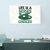 Het leven is een reeks keuzes, golf spandoek (Beurs)