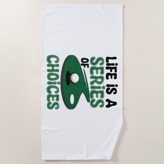 Het leven is een reeks keuzes, golf strandlaken (Voorkant)