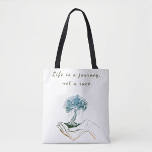 Het leven is een reis, geen race tote bag