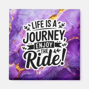 Het leven is een reis Geniet van de Ride Magneet