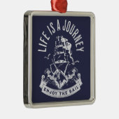 Het leven is een reis, geniet van het zeil metalen ornament (Rechts)