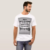 Het leven is een reis t-shirt (Voorkant volledig)