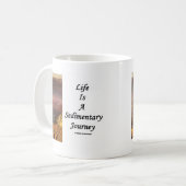 Het leven is een Sedimentaire reis (Grand Canyon) Koffiemok (Voorkant links)