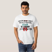 Het leven is een slechte grap t-shirt (Voorkant volledig)