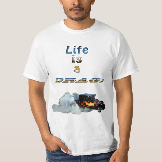 HET LEVEN IS EEN SLEUR! Drag-racing auto en rook T-shirt (Voorkant)