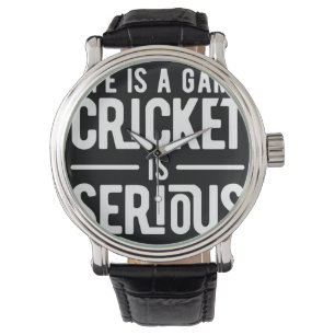 het leven is een spel dat cricket serieus is horloge