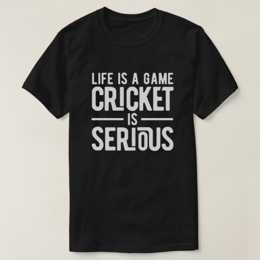 het leven is een spel dat cricket serieus is t-shirt (Design voorkant)