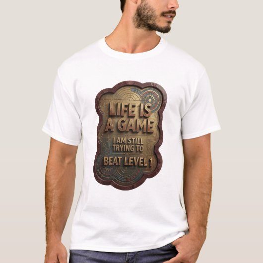 HET LEVEN IS EEN SPEL DAT IK STILL BEZIG BEN TE HE T-SHIRT (Voorkant)