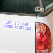 Het leven is een spel- Racing is ernstig Bumpersticker (Op Truck)