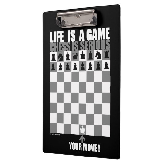 Het leven is een spel, schaken is ernstig klembord (Links)