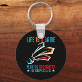 Het leven is een spel spelen Dominton is serieus g Sleutelhanger (Voorkant)